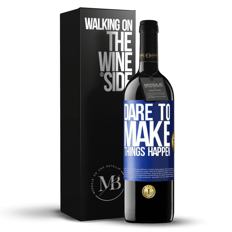 24,95 € Free Shipping | Red Wine RED Edition Crianza 6 Months Dare to make things happen Blue Label. Customizable label Aging in oak barrels 6 Months Harvest 2019 Tempranillo