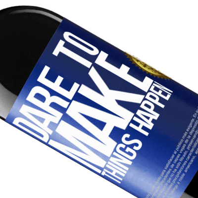 Unique & Personal Expressions. «Dare to make things happen» RED Edition Crianza 6 Months