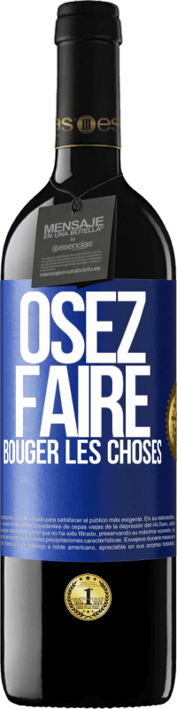 39,95 € Envoi gratuit | Vin rouge Édition RED MBE Réserve Osez faire bouger les choses Étiquette Bleue. Étiquette personnalisable Réserve 12 Mois Récolte 2016 Tempranillo