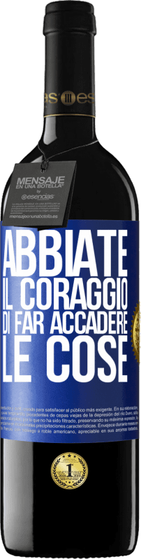 39,95 € Spedizione Gratuita | Vino rosso Edizione RED MBE Riserva Abbiate il coraggio di far accadere le cose Etichetta Blu. Etichetta personalizzabile Riserva 12 Mesi Raccogliere 2016 Tempranillo