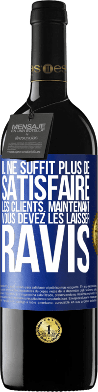 39,95 € Envoi gratuit | Vin rouge Édition RED MBE Réserve Il ne suffit plus de satisfaire les clients. Maintenant vous devez les laisser ravis Étiquette Bleue. Étiquette personnalisable Réserve 12 Mois Récolte 2016 Tempranillo