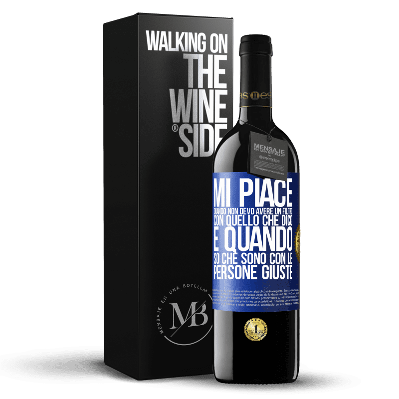 39,95 € Spedizione Gratuita | Vino rosso Edizione RED MBE Riserva Mi piace quando non devo avere un filtro con quello che dico. È quando so che sono con le persone giuste Etichetta Blu. Etichetta personalizzabile Riserva 12 Mesi Raccogliere 2015 Tempranillo