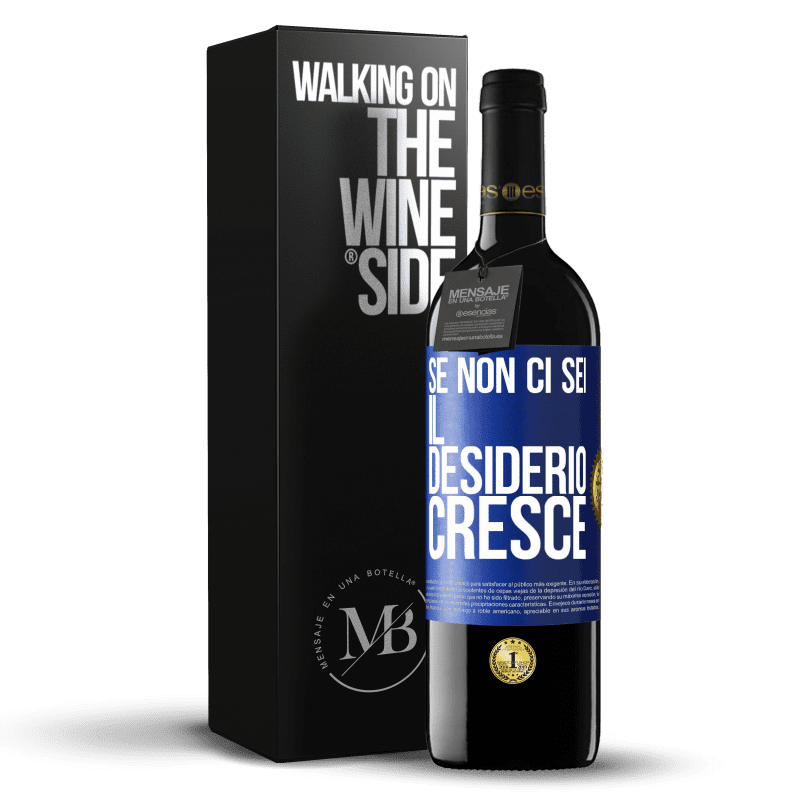 39,95 € Spedizione Gratuita | Vino rosso Edizione RED MBE Riserva Se non ci sei, il desiderio cresce Etichetta Blu. Etichetta personalizzabile Riserva 12 Mesi Raccogliere 2015 Tempranillo