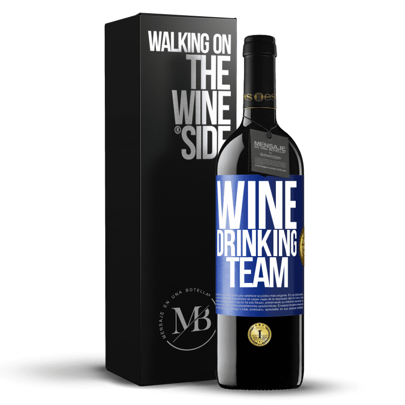 39,95 € Бесплатная доставка | Красное вино Издание RED MBE Бронировать Wine drinking team Синяя метка. Настраиваемая этикетка Бронировать 12 Месяцы Урожай 2015 Tempranillo