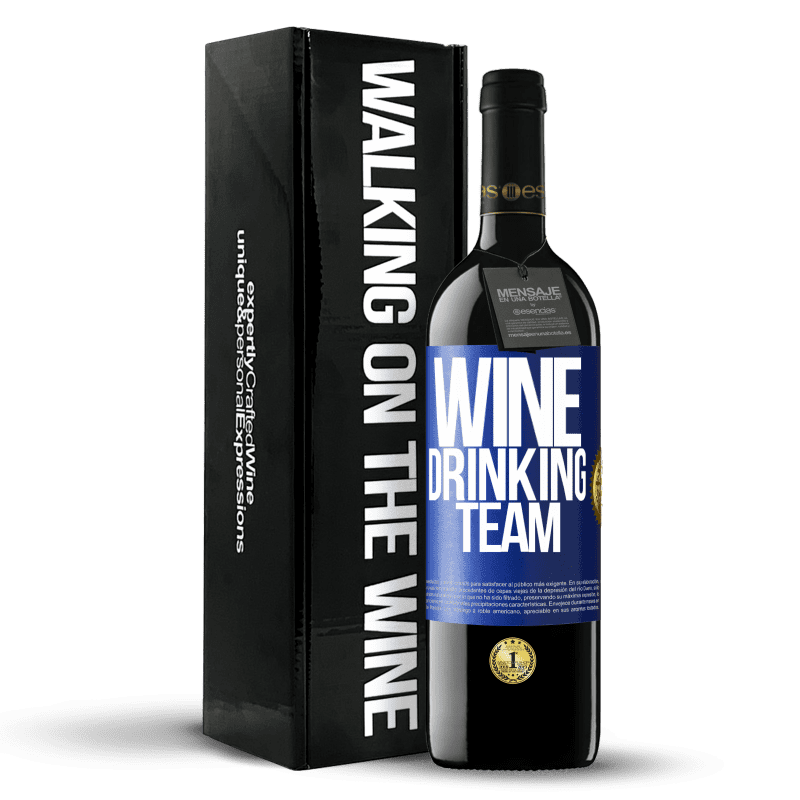 39,95 € Envío gratis | Vino Tinto Edición RED MBE Reserva Wine drinking team Etiqueta Azul. Etiqueta personalizable Reserva 12 Meses Cosecha 2014 Tempranillo
