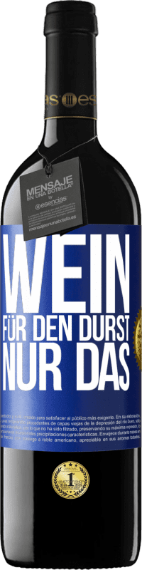 39,95 € | Rotwein RED Ausgabe MBE Reserve Wein für den Durst. Nur das Blaue Markierung. Anpassbares Etikett Reserve 12 Monate Ernte 2015 Tempranillo