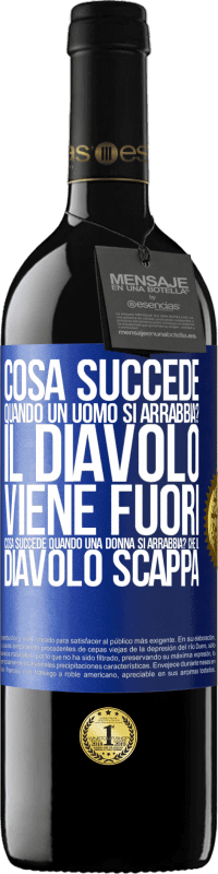 39,95 € Spedizione Gratuita | Vino rosso Edizione RED MBE Riserva cosa succede quando un uomo si arrabbia? Il diavolo viene fuori. Cosa succede quando una donna si arrabbia? Che il diavolo Etichetta Blu. Etichetta personalizzabile Riserva 12 Mesi Raccogliere 2016 Tempranillo