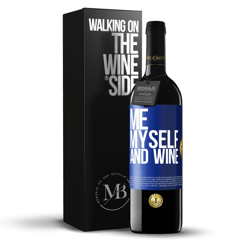 24,95 € Free Shipping | Red Wine RED Edition Crianza 6 Months Me, myself and wine Blue Label. Customizable label Aging in oak barrels 6 Months Harvest 2019 Tempranillo