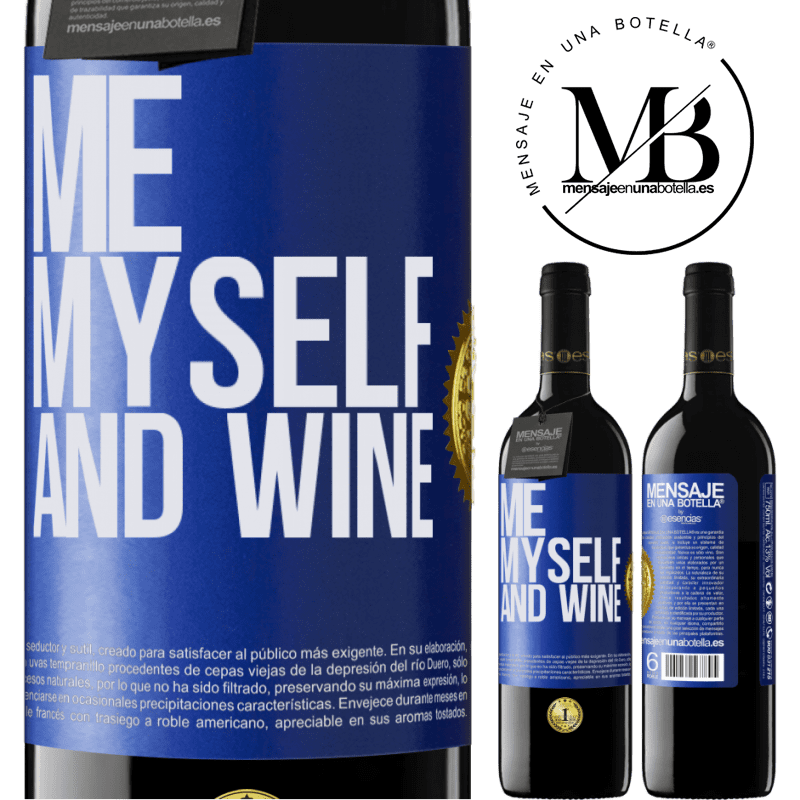 39,95 € Envío gratis | Vino Tinto Edición RED MBE Reserva Me, myself and wine Etiqueta Azul. Etiqueta personalizable Reserva 12 Meses Cosecha 2014 Tempranillo