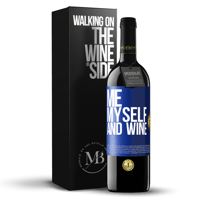 39,95 € Envio grátis | Vinho tinto Edição RED MBE Reserva Me, myself and wine Etiqueta Azul. Etiqueta personalizável Reserva 12 Meses Colheita 2016 Tempranillo