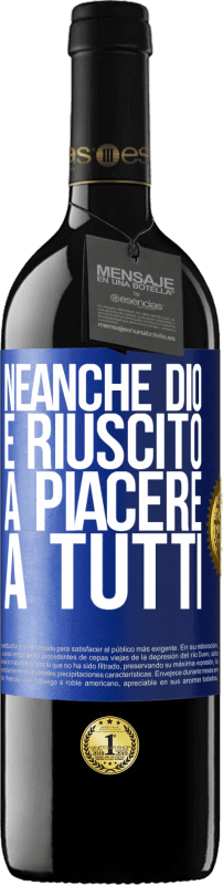 39,95 € | Vino rosso Edizione RED MBE Riserva Neanche Dio è riuscito a piacere a tutti Etichetta Blu. Etichetta personalizzabile Riserva 12 Mesi Raccogliere 2015 Tempranillo