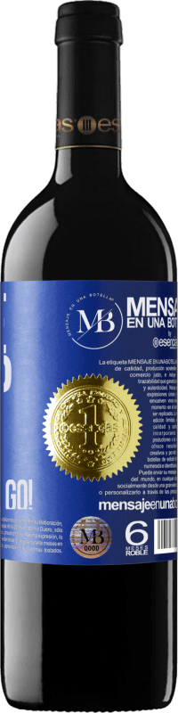 «Wine me up and watch me go!» Édition RED Crianza 6 Mois