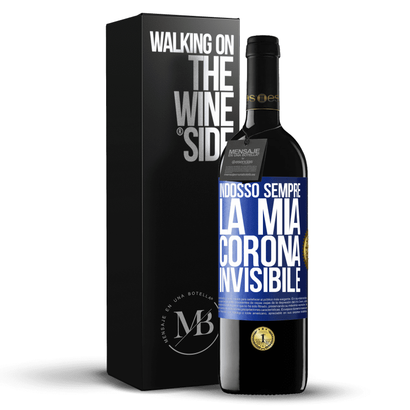 39,95 € Spedizione Gratuita | Vino rosso Edizione RED MBE Riserva Indosso sempre la mia corona invisibile Etichetta Blu. Etichetta personalizzabile Riserva 12 Mesi Raccogliere 2016 Tempranillo