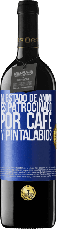 39,95 € | Vino Tinto Edición RED MBE Reserva Mi estado de ánimo es patrocinado por café y pintalabios Etiqueta Azul. Etiqueta personalizable Reserva 12 Meses Cosecha 2015 Tempranillo