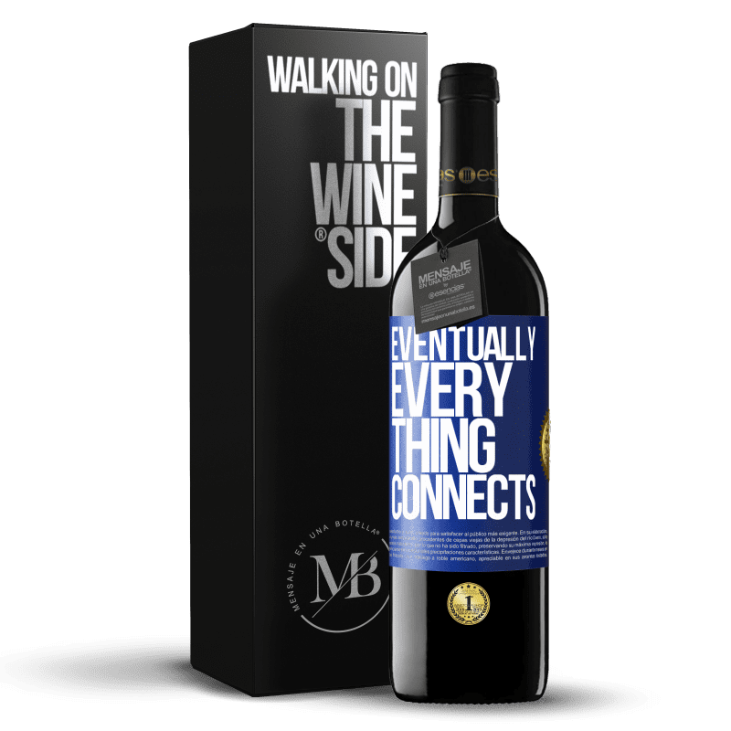 39,95 € Free Shipping | Red Wine RED Edition MBE Reserve Eventually, everything connects Blue Label. Customizable label Reserve 12 Months Harvest 2016 Tempranillo