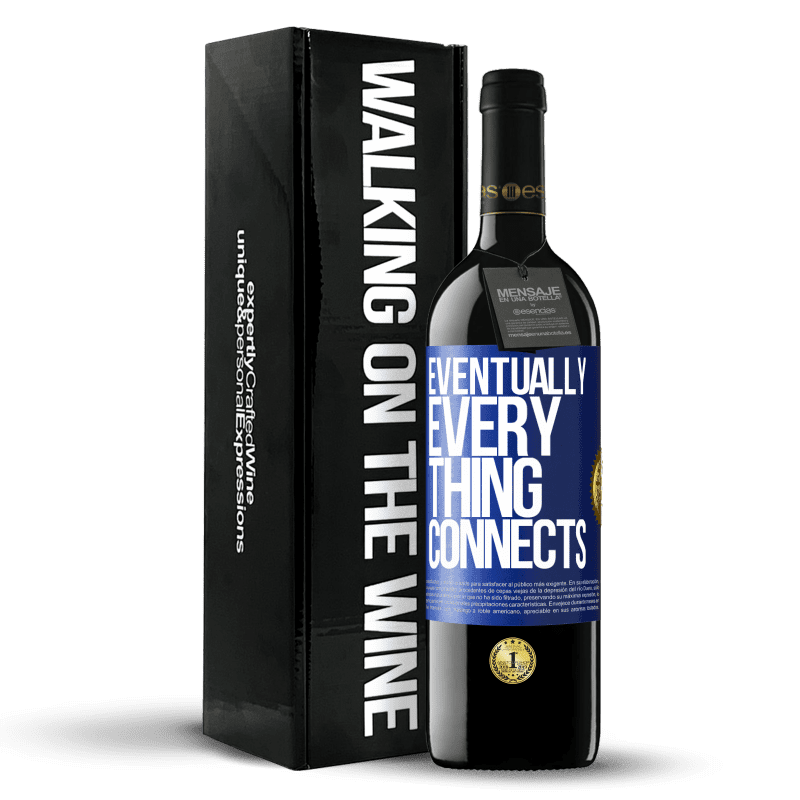 39,95 € Envío gratis | Vino Tinto Edición RED MBE Reserva Eventually, everything connects Etiqueta Azul. Etiqueta personalizable Reserva 12 Meses Cosecha 2015 Tempranillo