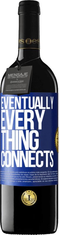 39,95 € Spedizione Gratuita | Vino rosso Edizione RED MBE Riserva Eventually, everything connects Etichetta Blu. Etichetta personalizzabile Riserva 12 Mesi Raccogliere 2014 Tempranillo