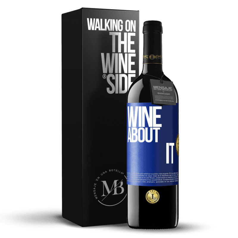 24,95 € Free Shipping | Red Wine RED Edition Crianza 6 Months Wine about it Blue Label. Customizable label Aging in oak barrels 6 Months Harvest 2019 Tempranillo