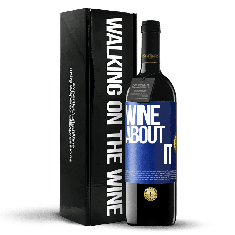 39,95 € Envío gratis | Vino Tinto Edición RED MBE Reserva Wine about it Etiqueta Azul. Etiqueta personalizable Reserva 12 Meses Cosecha 2014 Tempranillo