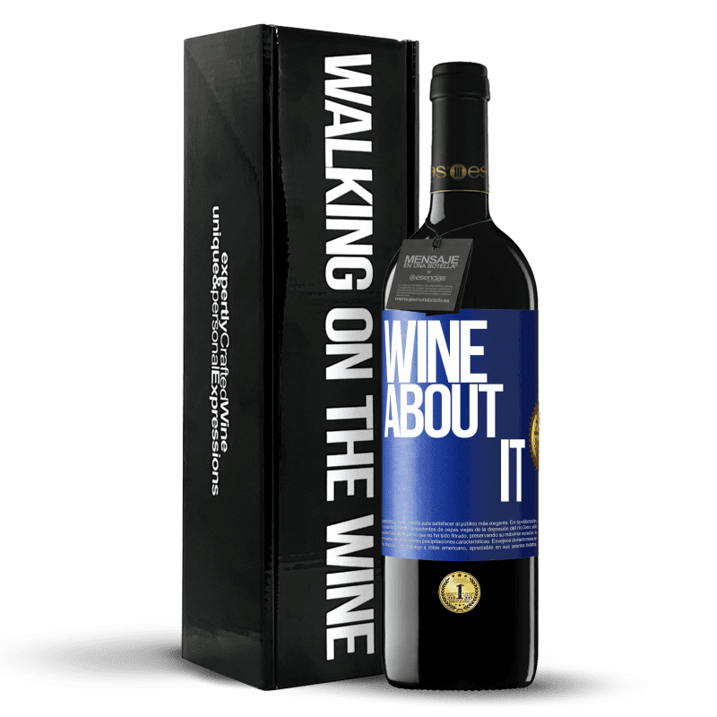 39,95 € Envío gratis | Vino Tinto Edición RED MBE Reserva Wine about it Etiqueta Azul. Etiqueta personalizable Reserva 12 Meses Cosecha 2015 Tempranillo