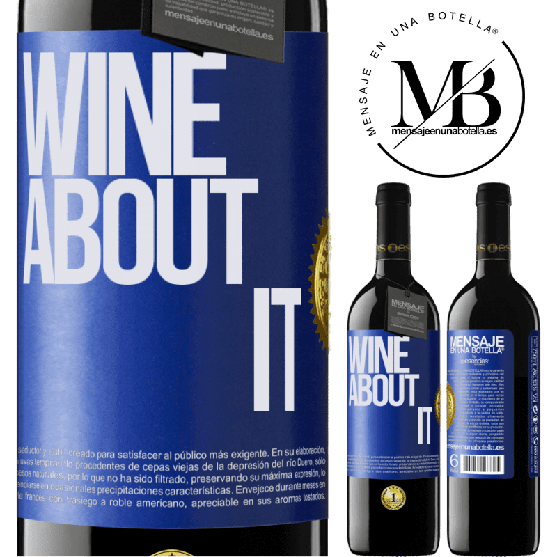 39,95 € Kostenloser Versand | Rotwein RED Ausgabe MBE Reserve Wine about it Blaue Markierung. Anpassbares Etikett Reserve 12 Monate Ernte 2015 Tempranillo