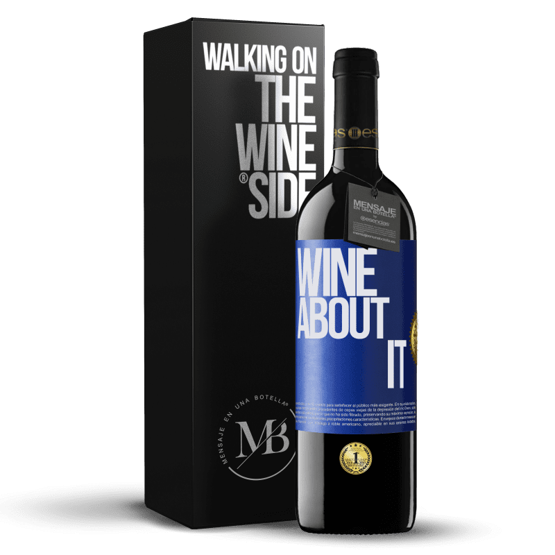 39,95 € Kostenloser Versand | Rotwein RED Ausgabe MBE Reserve Wine about it Blaue Markierung. Anpassbares Etikett Reserve 12 Monate Ernte 2016 Tempranillo