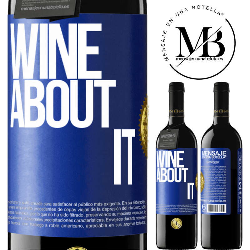 39,95 € Spedizione Gratuita | Vino rosso Edizione RED MBE Riserva Wine about it Etichetta Blu. Etichetta personalizzabile Riserva 12 Mesi Raccogliere 2015 Tempranillo