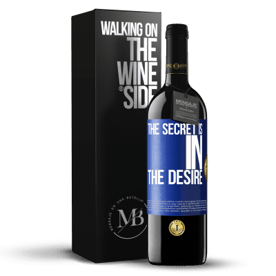 «The secret is in the desire» RED Edition MBE Reserve