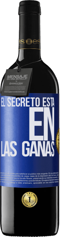 Envío gratis | Vino Tinto Edición RED MBE Reserva El secreto está en las ganas Etiqueta Azul. Etiqueta personalizable Reserva 12 Meses Cosecha 2014 Tempranillo