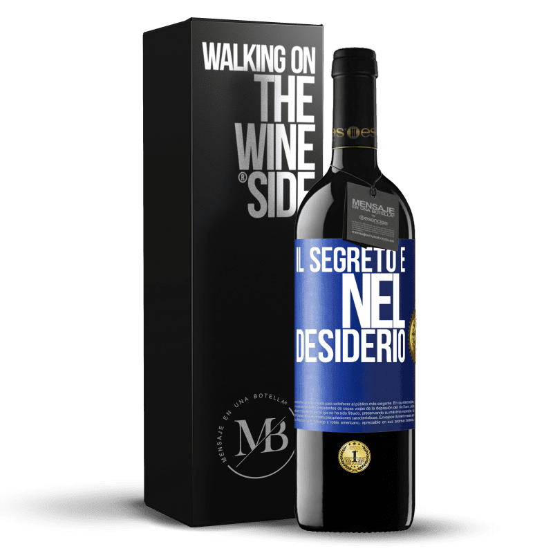 39,95 € Spedizione Gratuita | Vino rosso Edizione RED MBE Riserva Il segreto è nel desiderio Etichetta Blu. Etichetta personalizzabile Riserva 12 Mesi Raccogliere 2015 Tempranillo