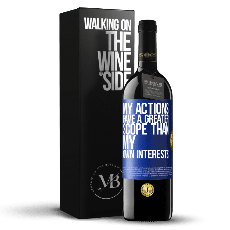 39,95 € Free Shipping | Red Wine RED Edition MBE Reserve My actions have a greater scope than my own interests Blue Label. Customizable label Reserve 12 Months Harvest 2015 Tempranillo