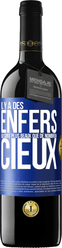 39,95 € Envoi gratuit | Vin rouge Édition RED MBE Réserve Il y a des enfers qui sont plus beaux que de nombreux cieux Étiquette Bleue. Étiquette personnalisable Réserve 12 Mois Récolte 2016 Tempranillo