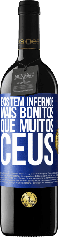 «Existem infernos mais bonitos que muitos céus» Edição RED MBE Reserva