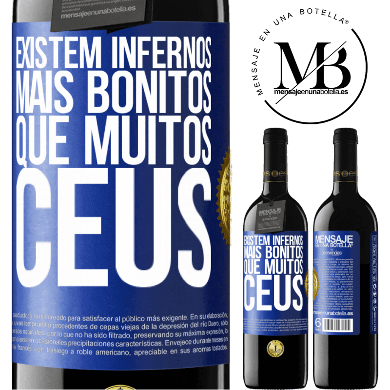 39,95 € Envio grátis | Vinho tinto Edição RED MBE Reserva Existem infernos mais bonitos que muitos céus Etiqueta Azul. Etiqueta personalizável Reserva 12 Meses Colheita 2014 Tempranillo