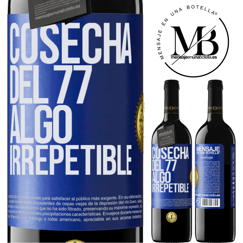 39,95 € Envío gratis | Vino Tinto Edición RED MBE Reserva Cosecha del 77, algo irrepetible Etiqueta Azul. Etiqueta personalizable Reserva 12 Meses Cosecha 2015 Tempranillo