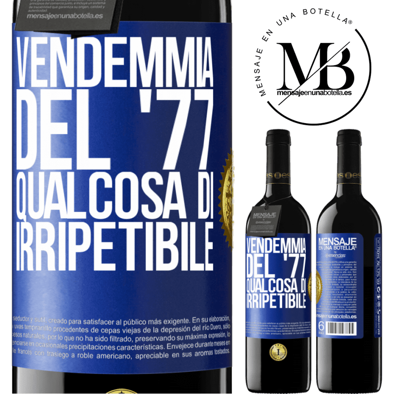 39,95 € Spedizione Gratuita | Vino rosso Edizione RED MBE Riserva Vendemmia del '77, qualcosa di irripetibile Etichetta Blu. Etichetta personalizzabile Riserva 12 Mesi Raccogliere 2015 Tempranillo