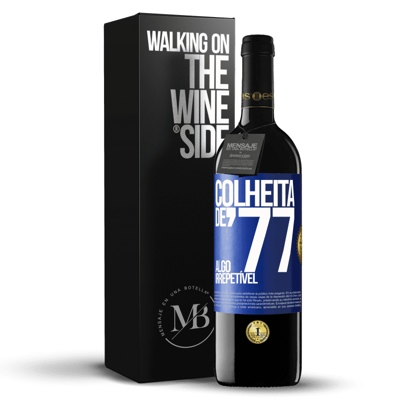 39,95 € Envio grátis | Vinho tinto Edição RED MBE Reserva Colheita de '77, algo irrepetível Etiqueta Azul. Etiqueta personalizável Reserva 12 Meses Colheita 2015 Tempranillo