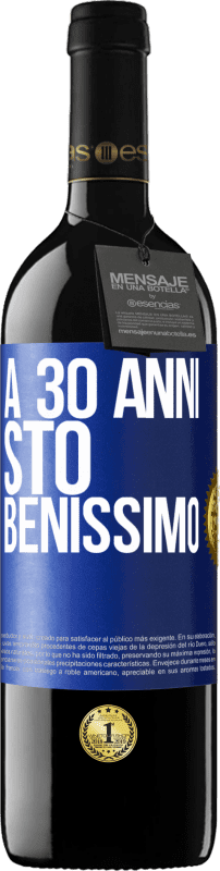 39,95 € | Vino rosso Edizione RED MBE Riserva A 30 anni, sto benissimo Etichetta Blu. Etichetta personalizzabile Riserva 12 Mesi Raccogliere 2015 Tempranillo