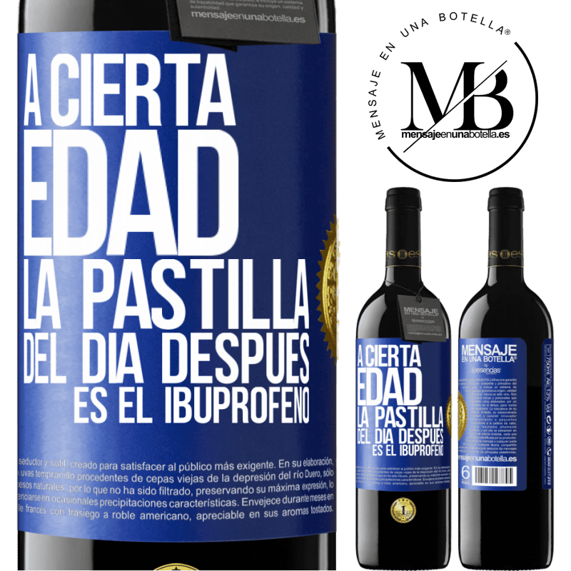 39,95 € Envío gratis | Vino Tinto Edición RED MBE Reserva A cierta edad, la pastilla del día después es el ibuprofeno Etiqueta Azul. Etiqueta personalizable Reserva 12 Meses Cosecha 2014 Tempranillo