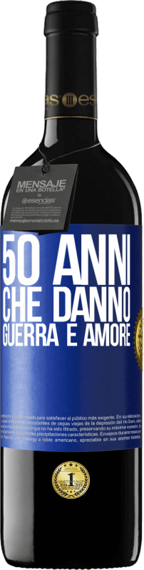 39,95 € | Vino rosso Edizione RED MBE Riserva 50 anni che danno guerra e amore Etichetta Blu. Etichetta personalizzabile Riserva 12 Mesi Raccogliere 2015 Tempranillo