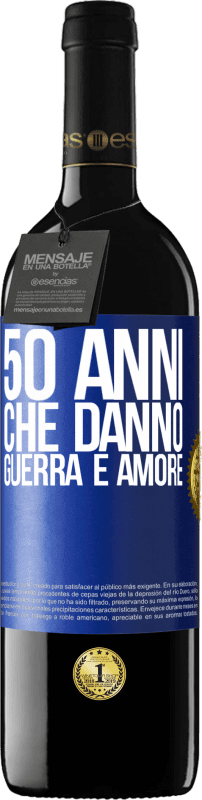 39,95 € | Vino rosso Edizione RED MBE Riserva 50 anni che danno guerra e amore Etichetta Blu. Etichetta personalizzabile Riserva 12 Mesi Raccogliere 2016 Tempranillo
