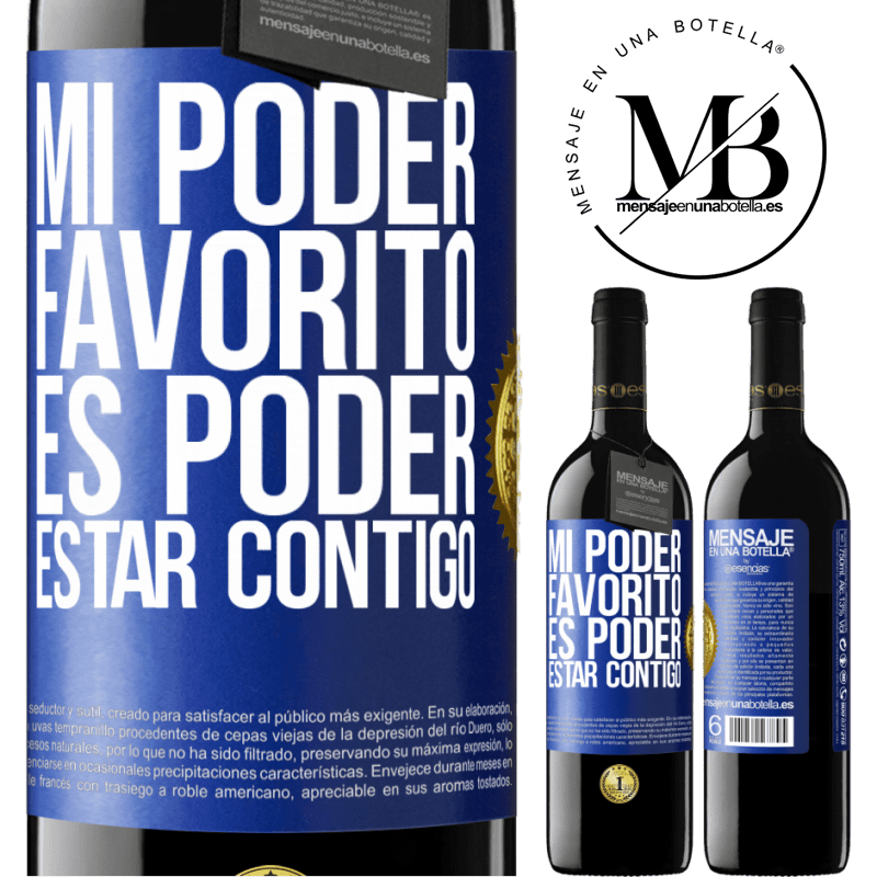 39,95 € Envío gratis | Vino Tinto Edición RED MBE Reserva Mi poder favorito es poder estar contigo Etiqueta Azul. Etiqueta personalizable Reserva 12 Meses Cosecha 2014 Tempranillo