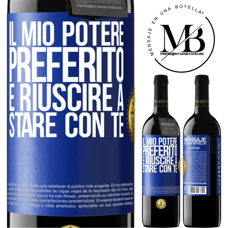 39,95 € Spedizione Gratuita | Vino rosso Edizione RED MBE Riserva Il mio potere preferito è riuscire a stare con te Etichetta Blu. Etichetta personalizzabile Riserva 12 Mesi Raccogliere 2014 Tempranillo