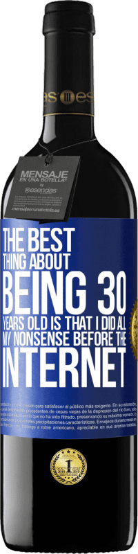 «The best thing about being 30 years old is that I did all my nonsense before the Internet» RED Edition MBE Reserve
