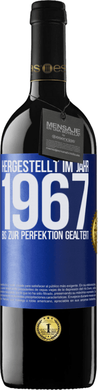 39,95 € | Rotwein RED Ausgabe MBE Reserve Hergestellt im Jahr 1967. Bis zur Perfektion gealtert Blaue Markierung. Anpassbares Etikett Reserve 12 Monate Ernte 2014 Tempranillo