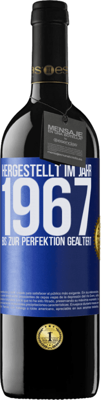 39,95 € | Rotwein RED Ausgabe MBE Reserve Hergestellt im Jahr 1967. Bis zur Perfektion gealtert Blaue Markierung. Anpassbares Etikett Reserve 12 Monate Ernte 2015 Tempranillo