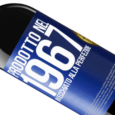 Espressioni Uniche e Personali. «Prodotto nel 1967. Invecchiato alla perfezione» Edizione RED MBE Riserva