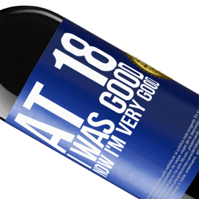 Unique & Personal Expressions. «At 18 he was good. Now I'm very good» RED Edition MBE Reserve