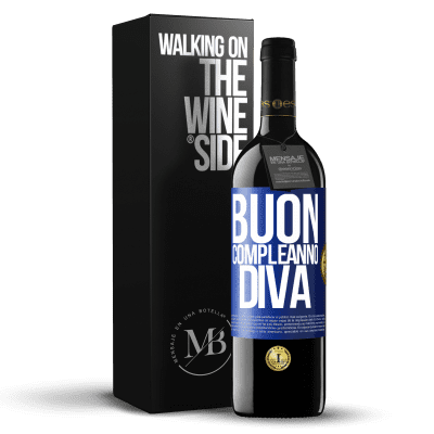 «Buon compleanno Diva» Edizione RED MBE Riserva