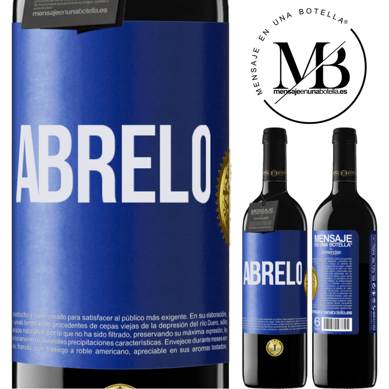 39,95 € Envío gratis | Vino Tinto Edición RED MBE Reserva Ábrelo Etiqueta Azul. Etiqueta personalizable Reserva 12 Meses Cosecha 2015 Tempranillo